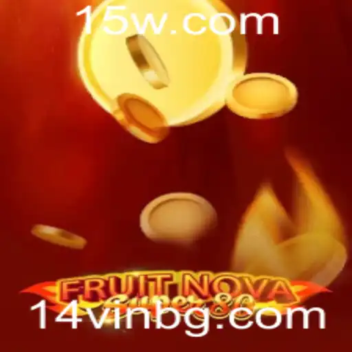 Descubra o mundo fascinante de FruitNovaSuper80 e as regras de 14vin